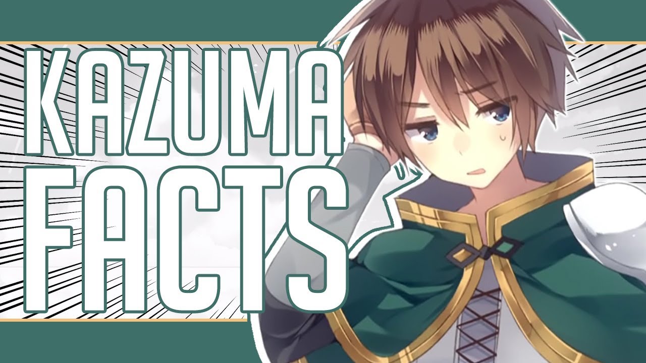 Does Kazuma Love Megumin? - 5 Facts About Satou Kazuma - Konosuba
