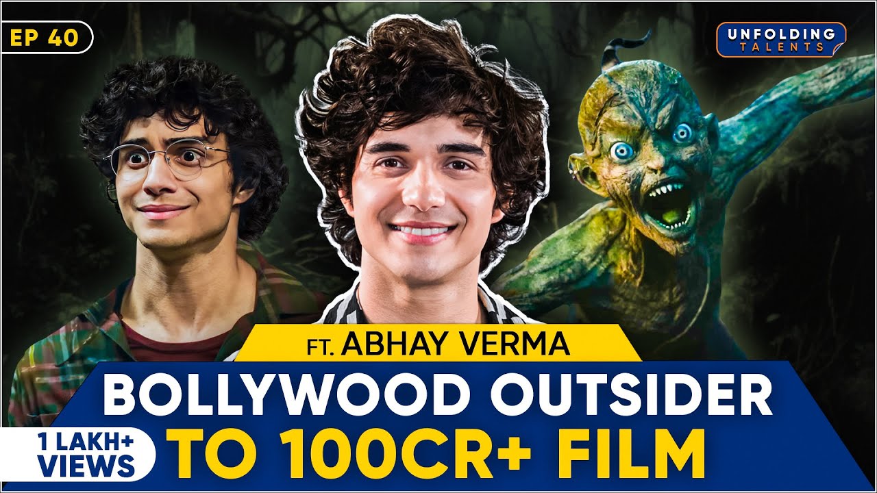 Munjya Actor Abhay Verma on First Income, Transgender Role, Casting Couch | Unfolding Talents EP40