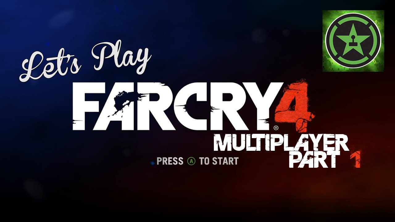 Let's Play - Far Cry 4: Multiplayer Part 1