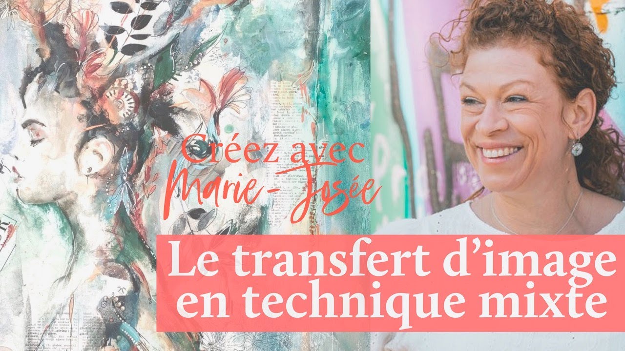 Le transfert d'image en peinture acrylique et techniques mixtes