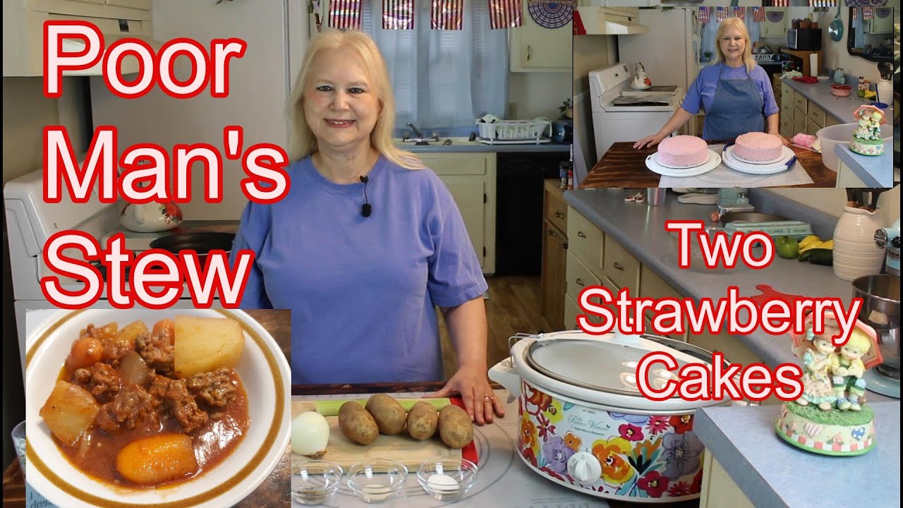 CrockPot Poor Man's Stew  and Bonus Marie Makes Two Strawberry Cakes