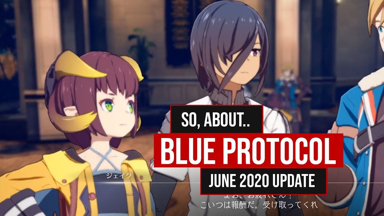 SO, ABOUT BLUE PROTOCOL...