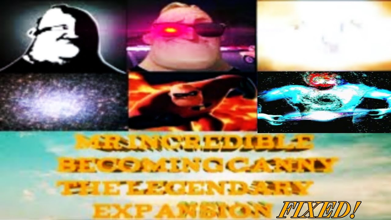 (FIRST VIDEO OF 2026)Mr incredible becoming Canny THE LEGENDARY EXPANSION!!! (THE DEFINITIVE FIXED)