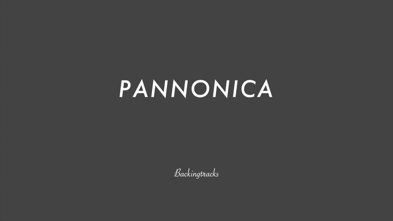 PANNONICA chord progression - Backing Track (no piano)