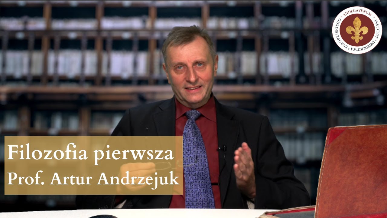 Metafizyka – filozofia pierwsza | prof. Artur Andrzejuk