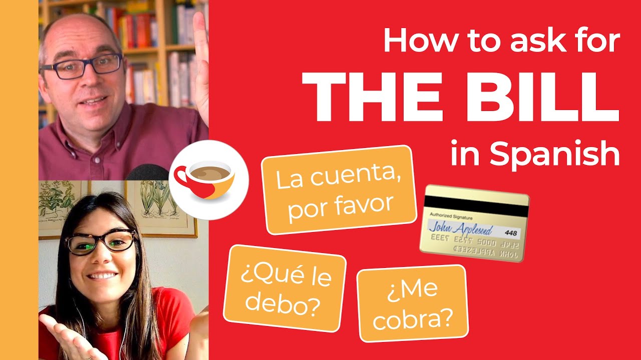 How to ask for the bill in Spanish
