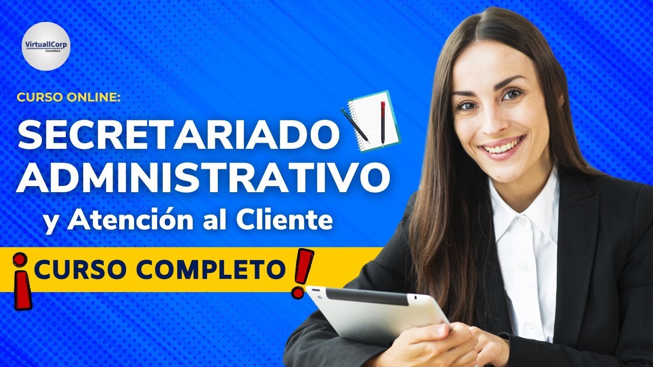 🔴 CURSO: Secretariado Administrativo y Atención al Cliente  ǀ COMPLETO Y GRATIS (2023)  ✅ PARTE 1