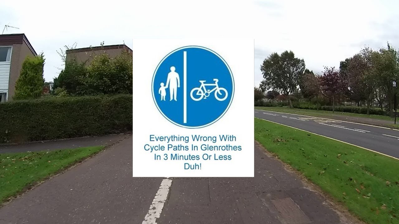 Everything Wrong With Cycle Paths In Glenrothes @VeloFife