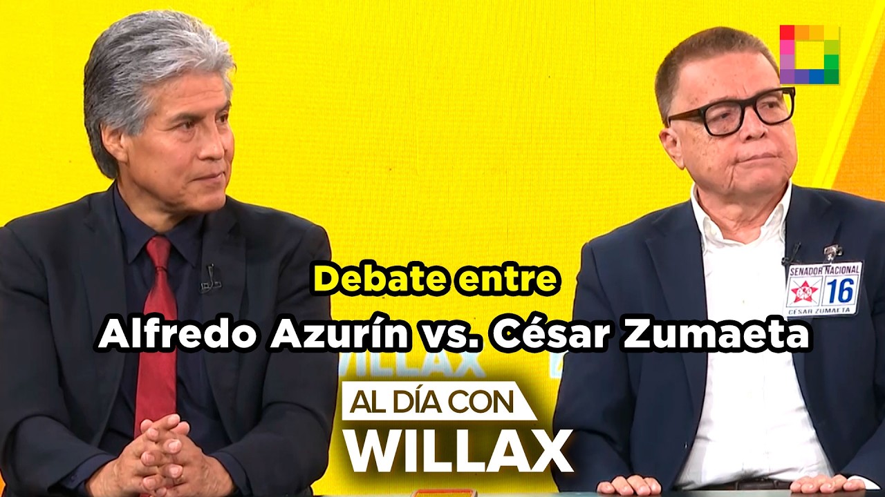 Al Día con Willax - MAR 02 - DEBATE DEL DÍA: ALFREDO AZURÍN VS. CÉSAR ZUMAETA | Willax