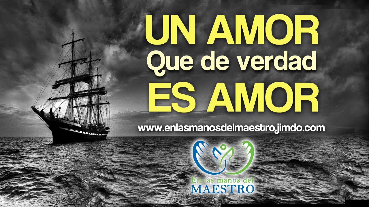 Reflexiones Cristianas - Un amor que de verdad es amor