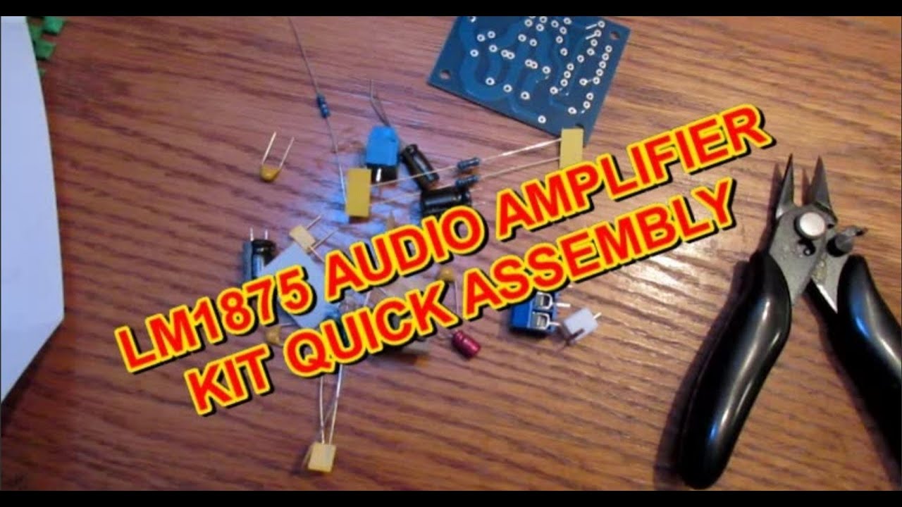 LM1875 audio amplifier kit assembled far from home
