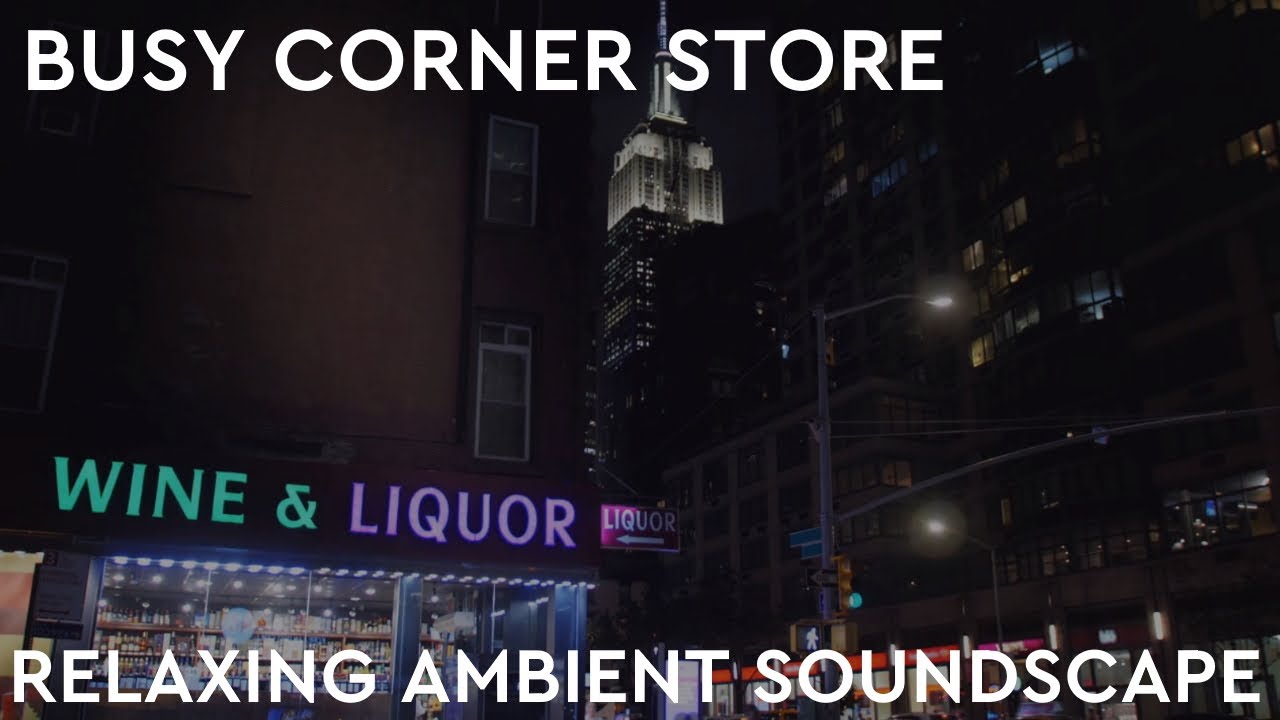 Relaxing Ambient Soundscape - Busy Corner Store - People Chatting/Shopping/Ambience/Traffic/City
