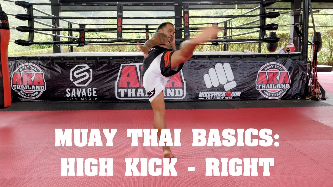 Muay Thai Basics: High Kick (Right) - AKA Techniques
