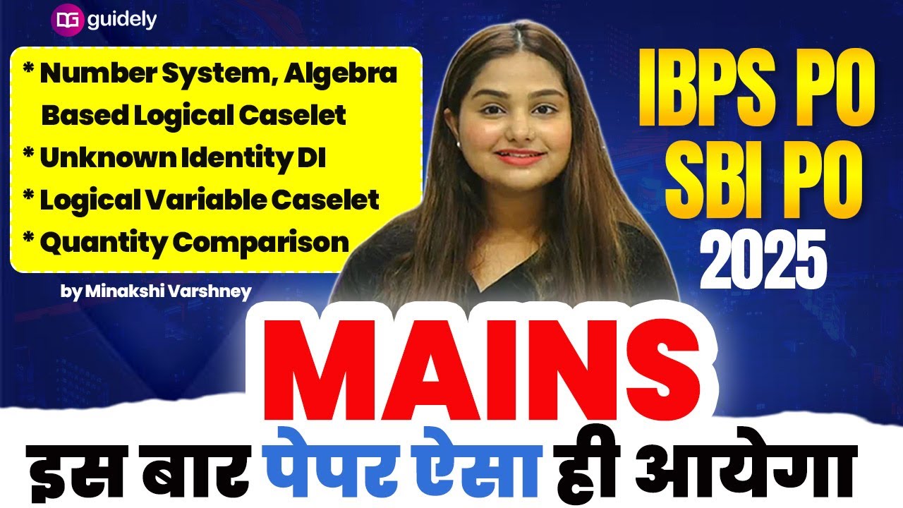 IBPS PO 2025 / SBI PO Mains High Level Quant | Latest Pattern DI Algebra & Number System by Minakshi