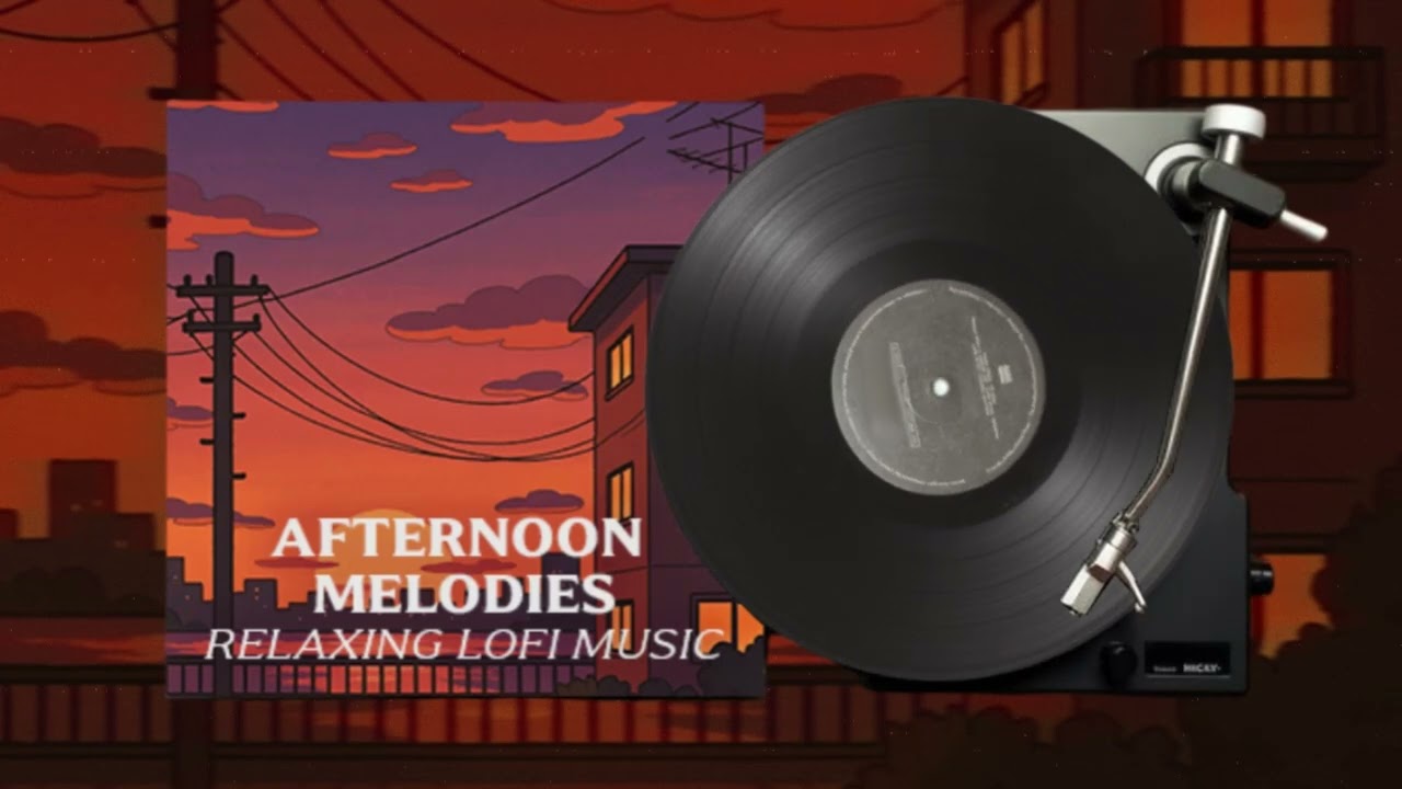 Afternoon Melodies // relaxing Lo-fi music #lofi