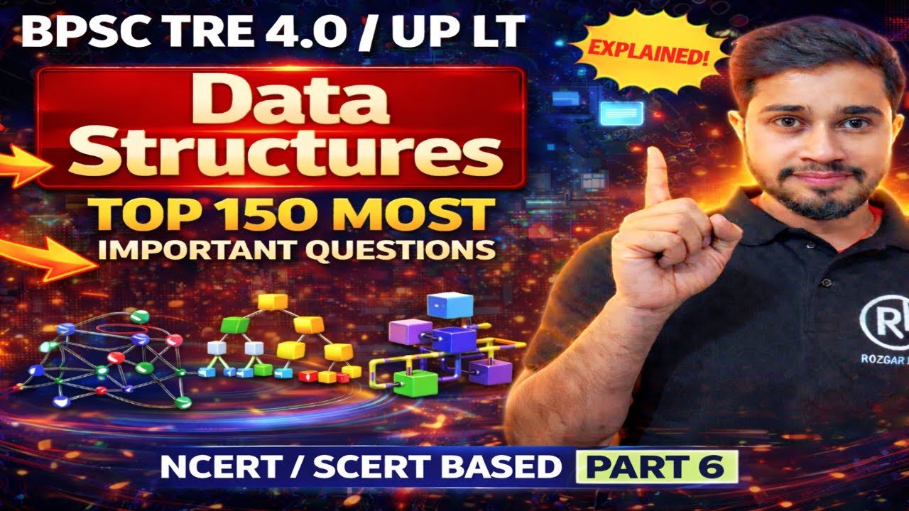 BPSC TRE 4.0 Computer Science 🔥 Data Structures Most Expected MCQs | Part 6 | UP LT Grade |