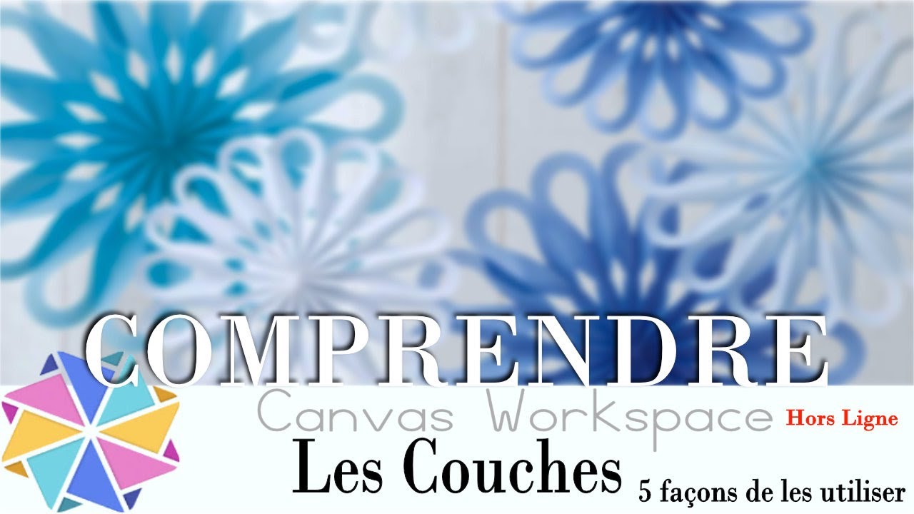 Les Couches dans Canvas Workspace