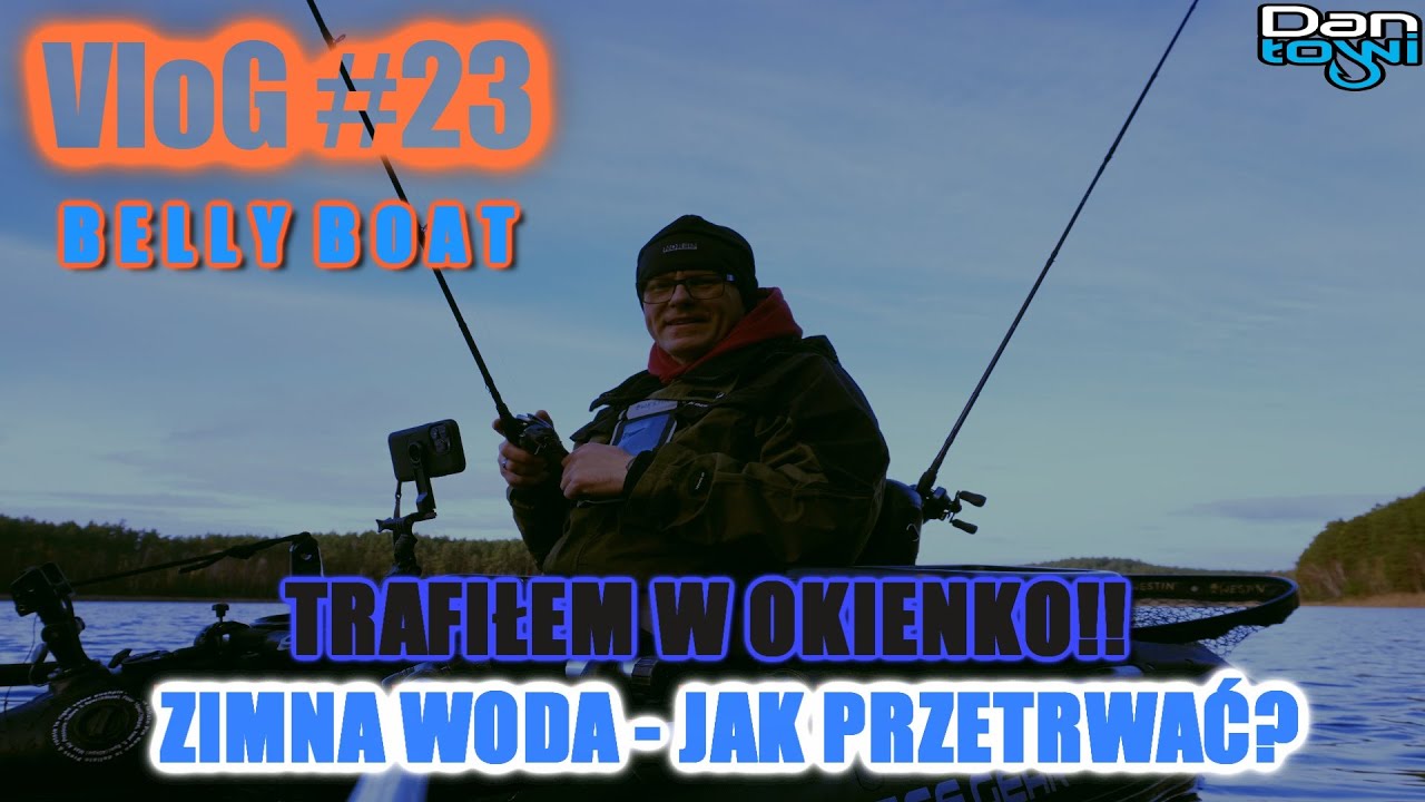 TRAFIŁEM W OKIENKO ‼ | BELLY BOAT I ZIMNA WODA - JAK PRZETRWAĆ⁉  | WYPAD NA SZCZUPAK - A| Vlog 23