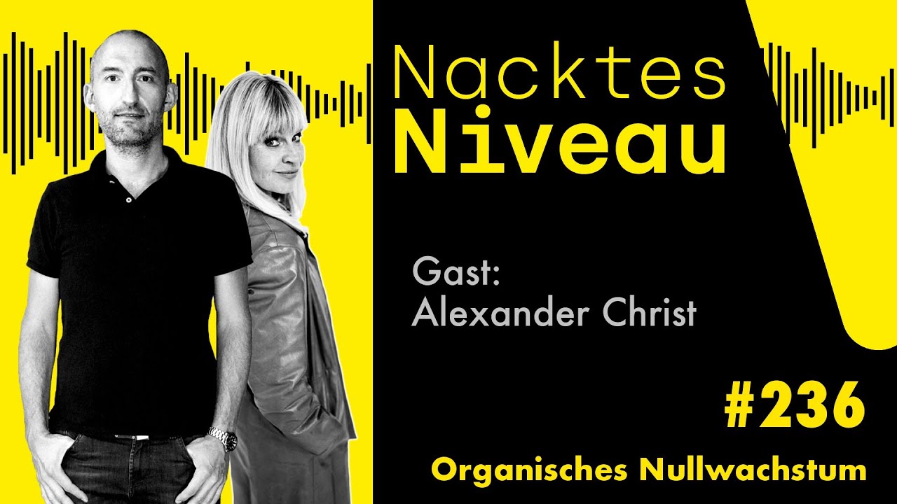 Nacktes Niveau #236 &ndash; Organisches Nullwachstum