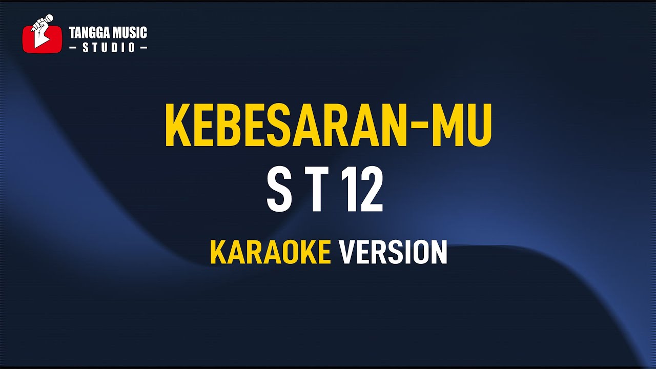Karaoke ST12 - KebesaranMu