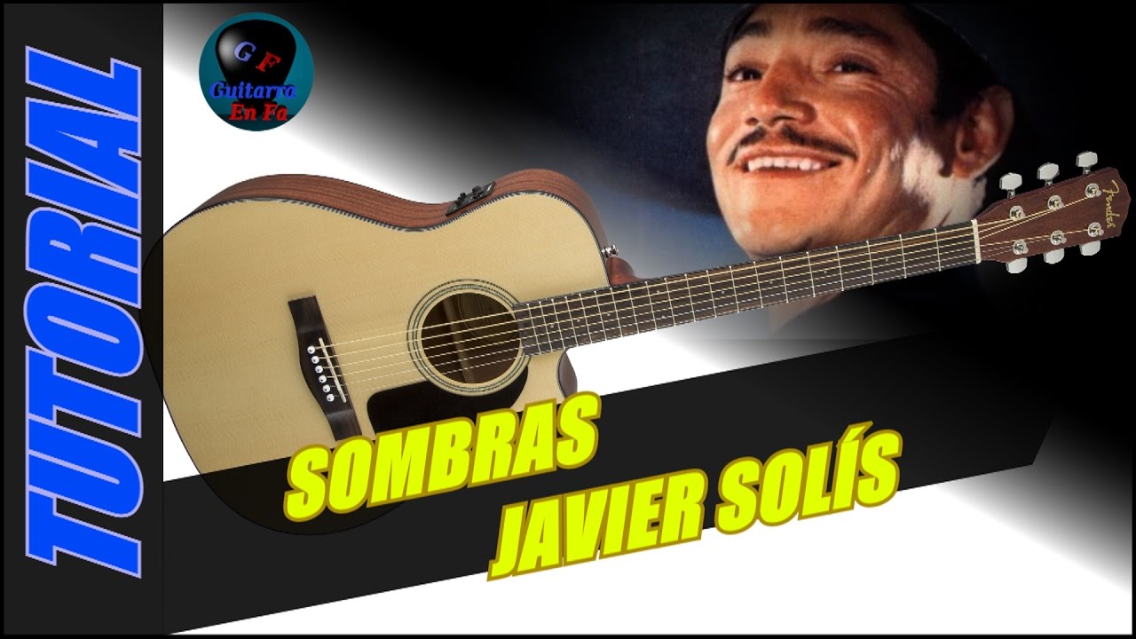 Cómo tocar SOMBRAS en guitarra - Javier Solís | TUTORIALES DE GUITARRA - T1