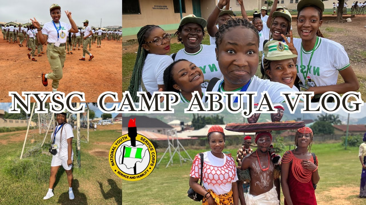Surviving NYSC Orientation Camp, Abuja: saw my childhood faves| camp activities| My experience