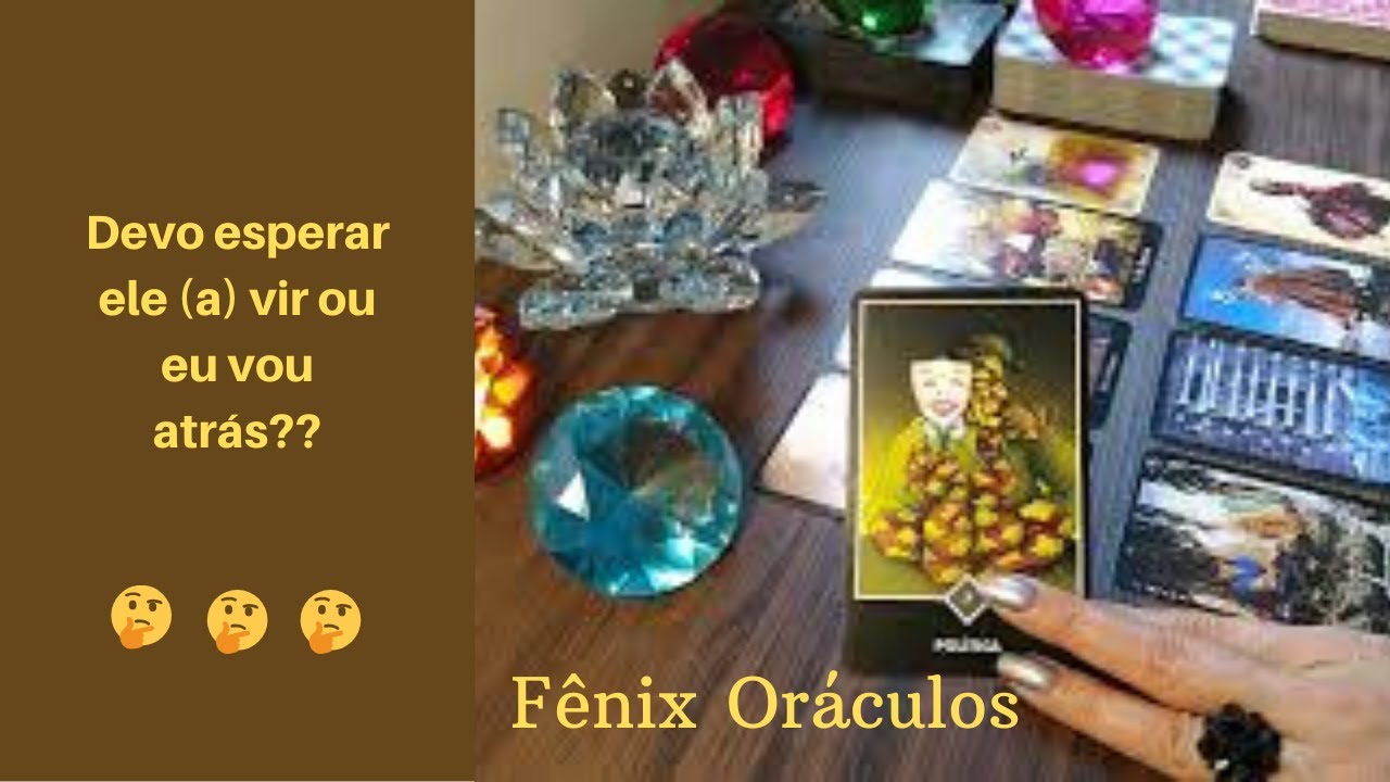 DEVO ESPERAR ELE (A) VIR OU EU VOU ATR&Aacute;S?? O Tarot Responde e Revela - O Tarot do Amor Revela 100
