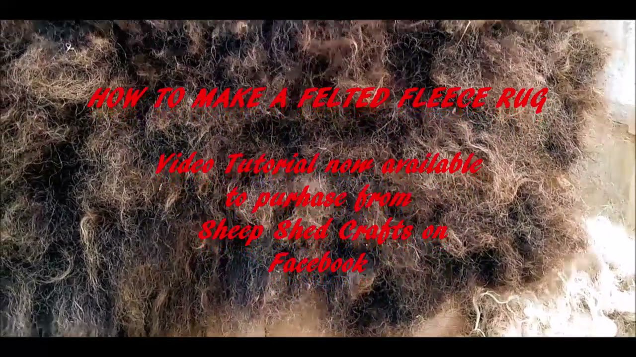 How To Make A Felted Fleece Rug - Tutorial Video