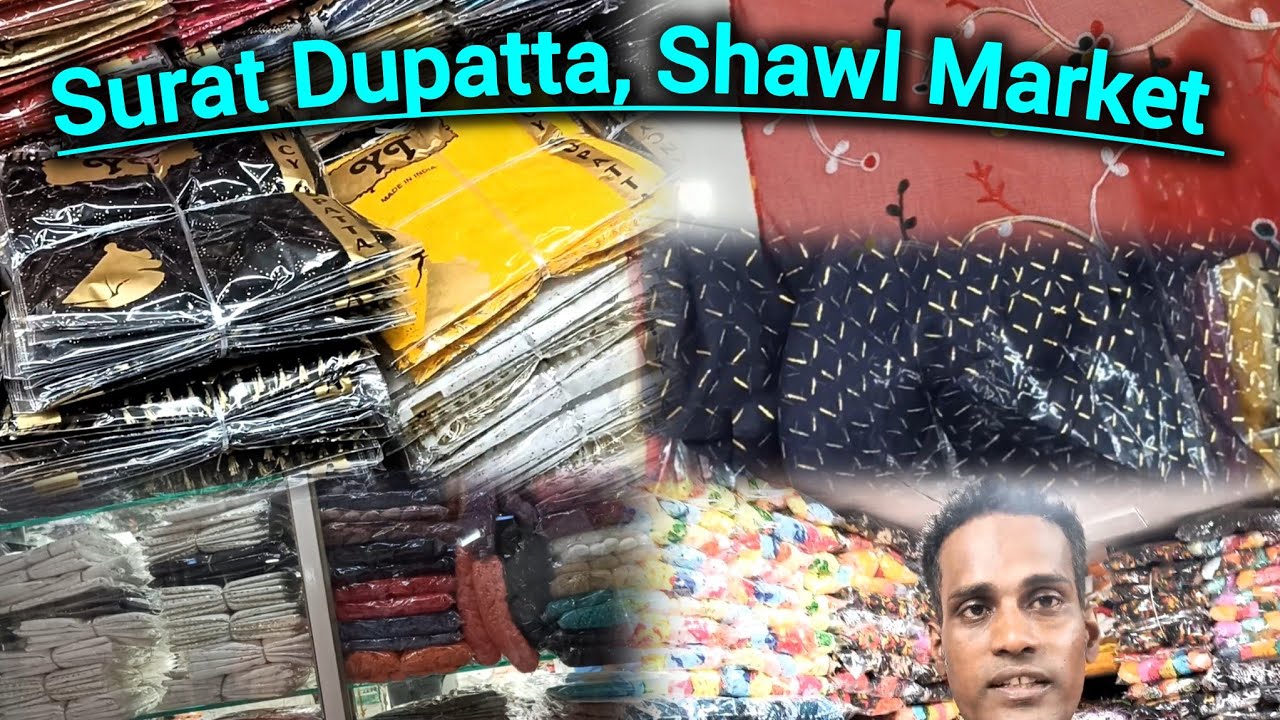 Real Dupatta Shawl Market in Surat
