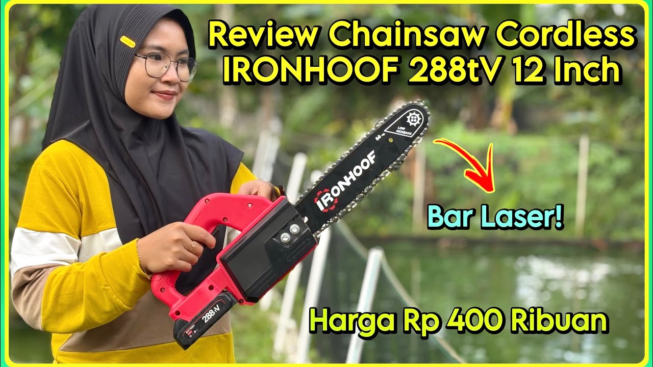 Review & Test Chainsaw Cordless IRONHOOF 288tV 12 Inch | Gergaji Listrik Murah 400 Ribuan