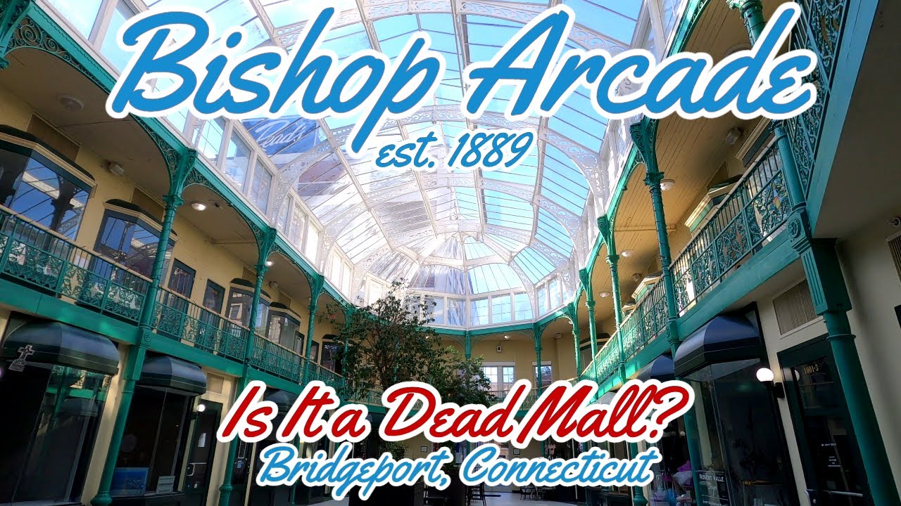 The Bishop Arcade Mall: Connecticut's First, Oldest & Most Beautiful Indoor Mall. Bridgeport, CT.