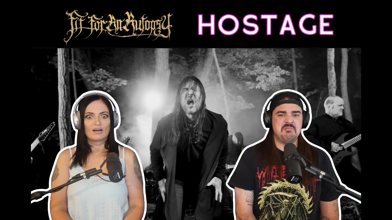 FIT FOR AN AUTOPSY - Hostage (Reaction)