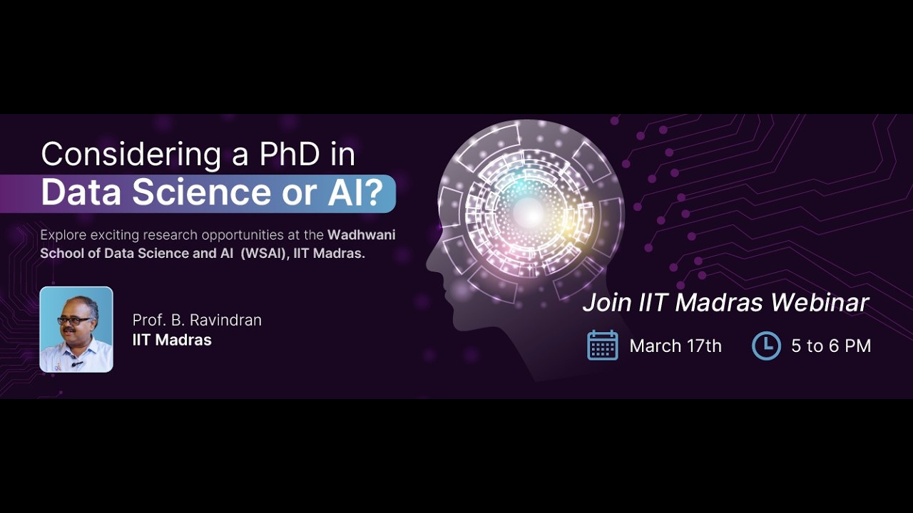 PhD opportunities at WSAI, IIT Madras - From Theory to Applied AI | Prof. B. Ravindran