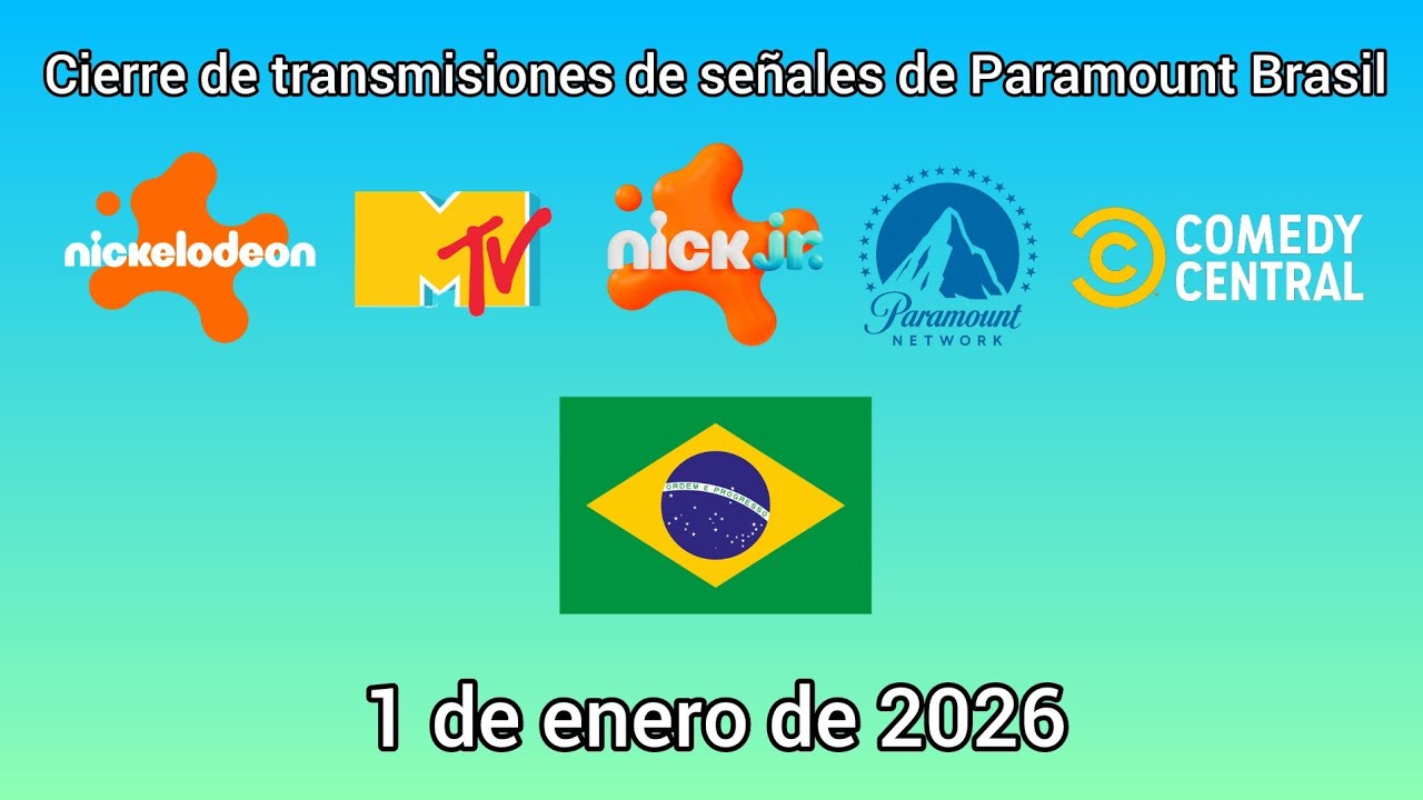 Cierre de transmisiones de señales Paramount en Brasil 🇧🇷 (01/01/2026)