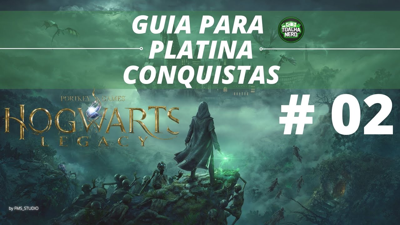 Hogwarts Legacy | Guia 100% Para Platina/Conquistas | Parte 02 (Platinum Walkthrough)