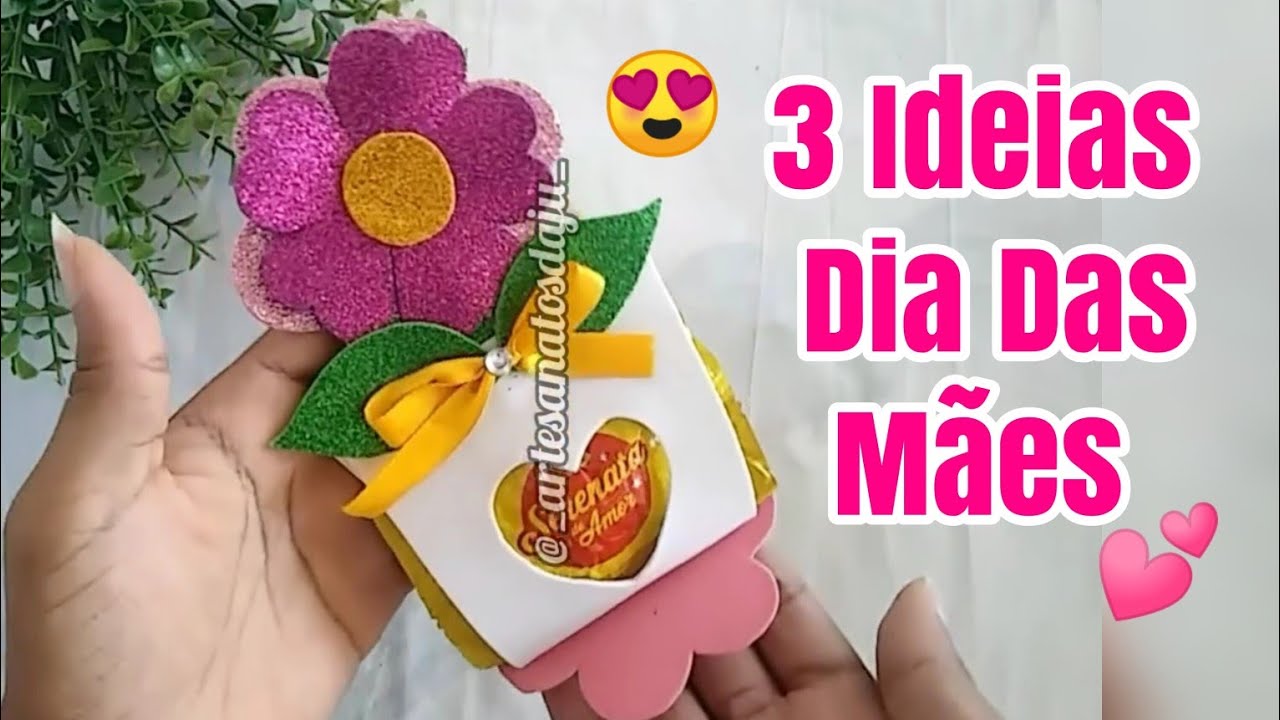 🌼DIY 3 IDEIAS DE LEMBRANCINHAS PARA O DIA DA MULHER E DIA DAS MÃES FEITA COM EVA