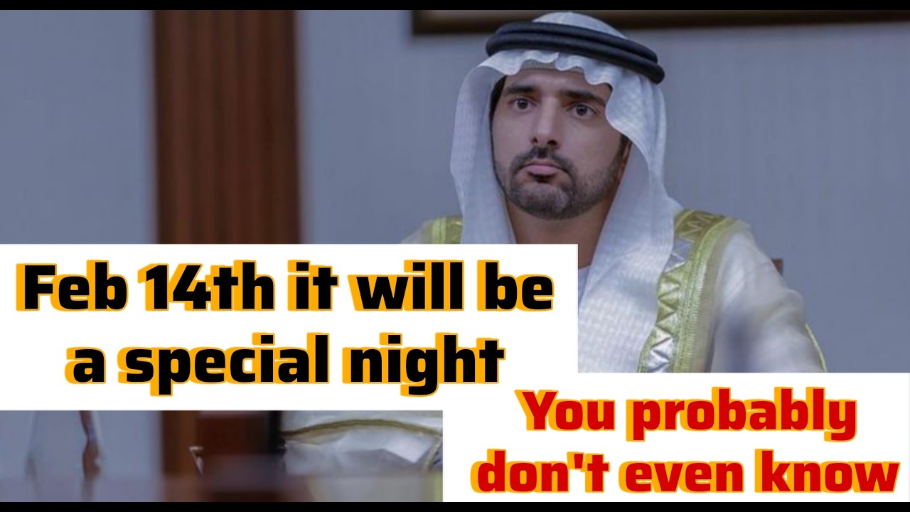 𝗙𝗲𝗯 𝟭𝟰𝘁𝗵 𝗶𝘁 𝘄𝗶𝗹𝗹 𝗯𝗲 𝗮 𝘀𝗽𝗲𝗰𝗶𝗮𝗹 𝗻𝗶𝗴𝗵𝘁 𝘆𝗼𝘂 𝗽𝗿𝗼𝗯𝗮𝗯𝗹𝘆 𝗱𝗼𝗻'𝘁 𝗲𝘃𝗲𝗻 𝗸𝗻𝗼𝘄 | Fazza | Feb 13 Friday
