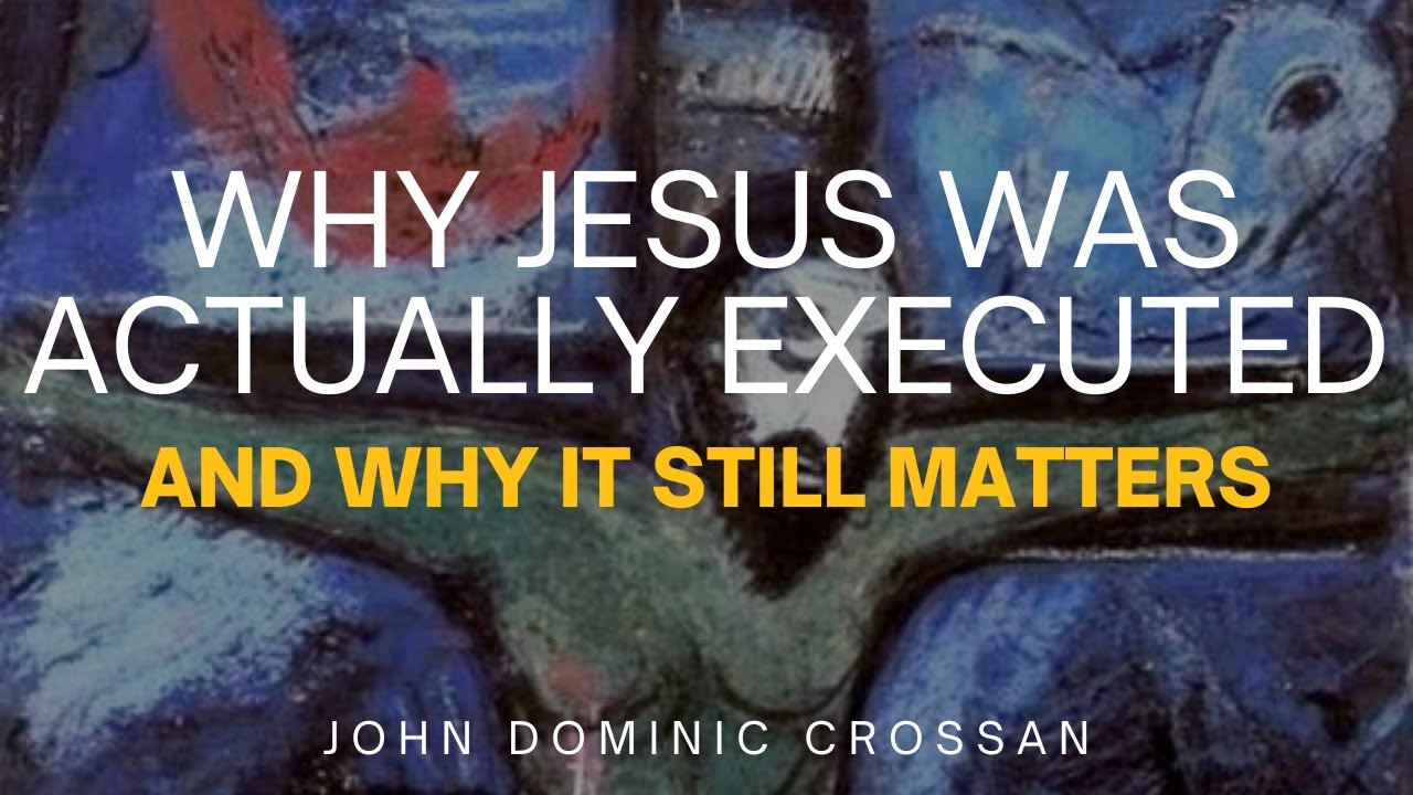 Why Jesus Was Actually Executed (And Why It Still Matters) with John Dominic Crossan