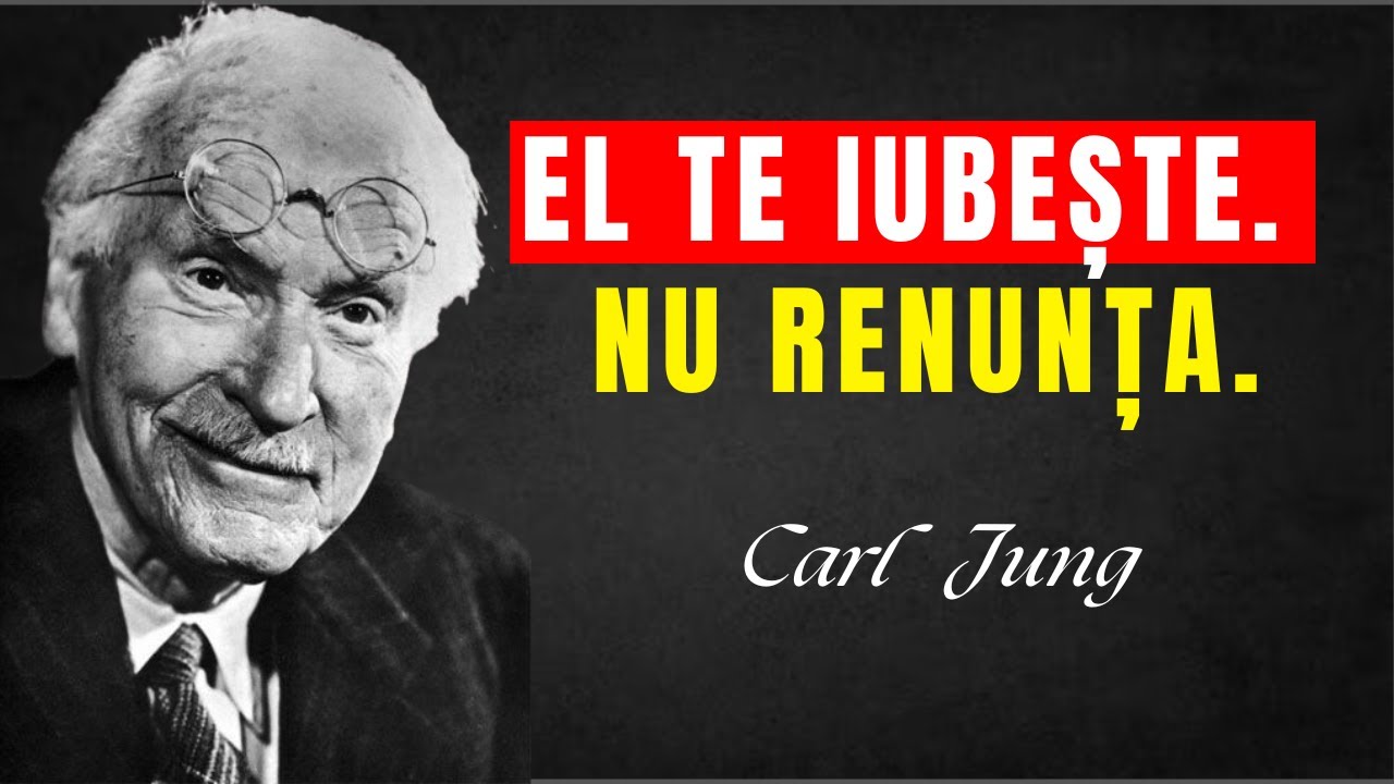 Această persoană te iubește cu adevărat. Nu renunța | Carl Jung
