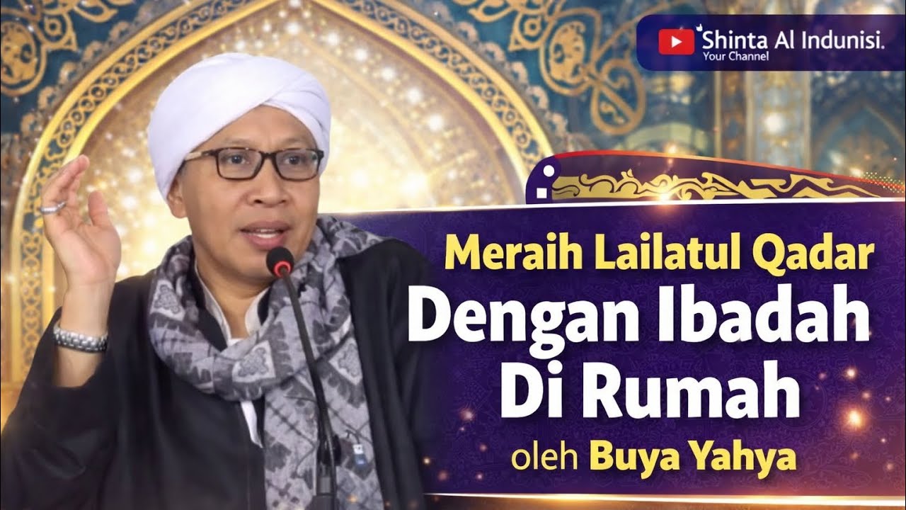 MERAIH LAILATUL QODAR DENGAN IBADAH DI RUMAH BUYA YAHYA #ceramah #buyayahyaofficial 