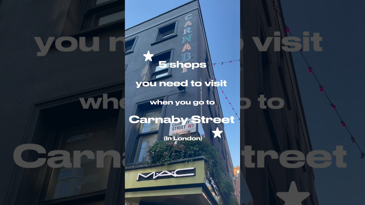5 shops you need to visit when you go to Carnaby Street in London!! #london #trending #fyp #viral