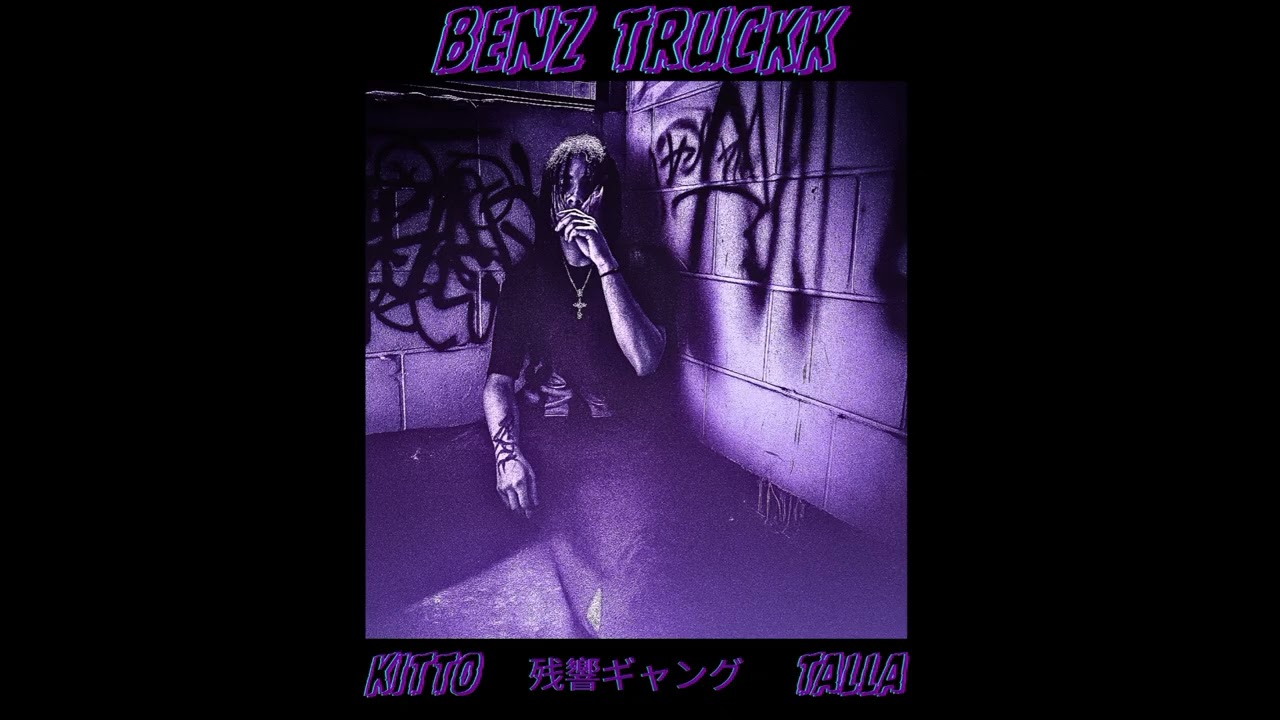 BENZ TRUCKK - KITTO & TALLA [PROD. BY PUNKY DRAW]
