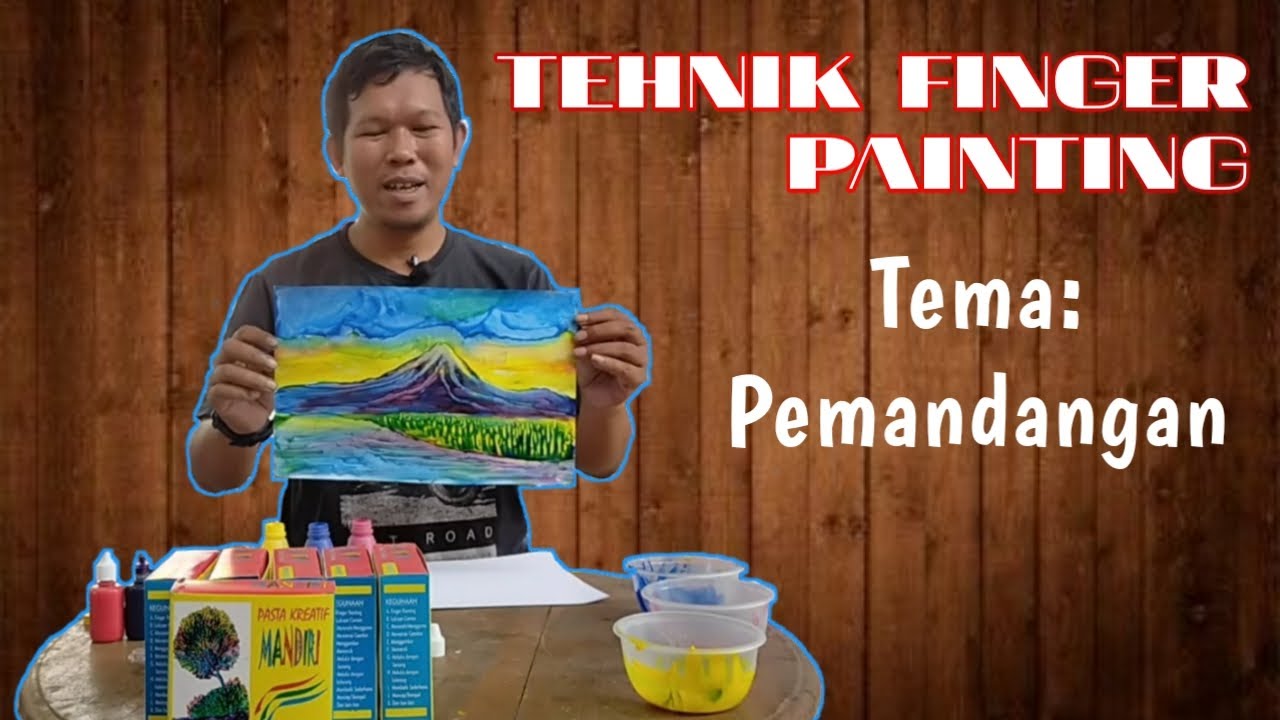 Tehnik Finger Painting I Tema: Pemandangan