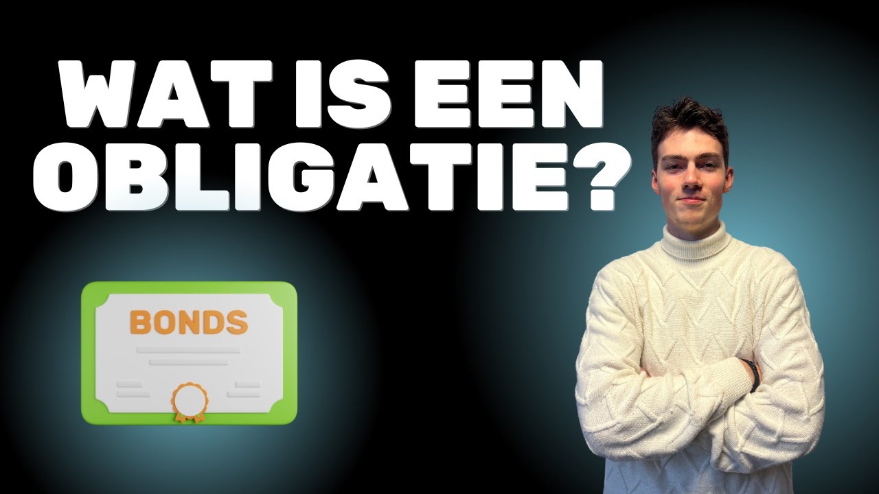 WAT IS EEN OBLIGATIE? Obligaties uitgelegd