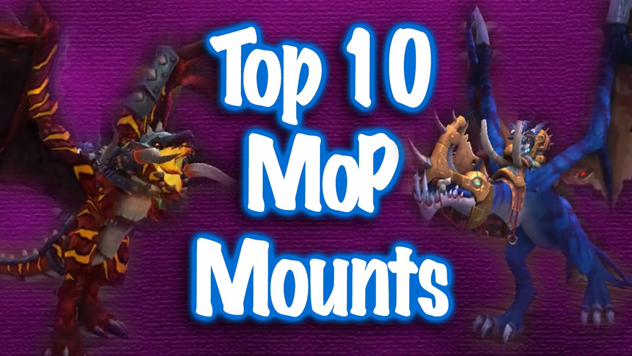 Jessiehealz - Top 10 Mists of Pandaria Mounts (World of Warcraft)