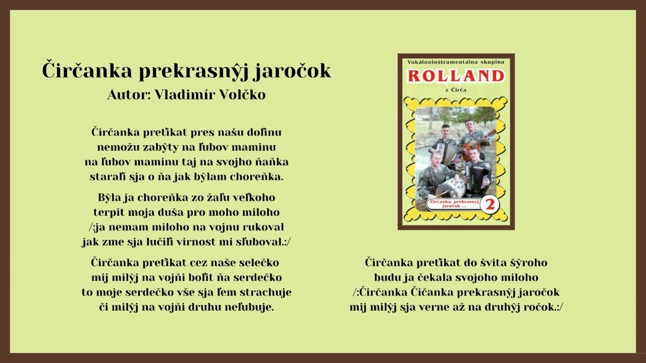 ROLLAND 2, Čirčanka prekrasnŷj jaročok, Autor: Vladimír Volčko, Videorohaľ