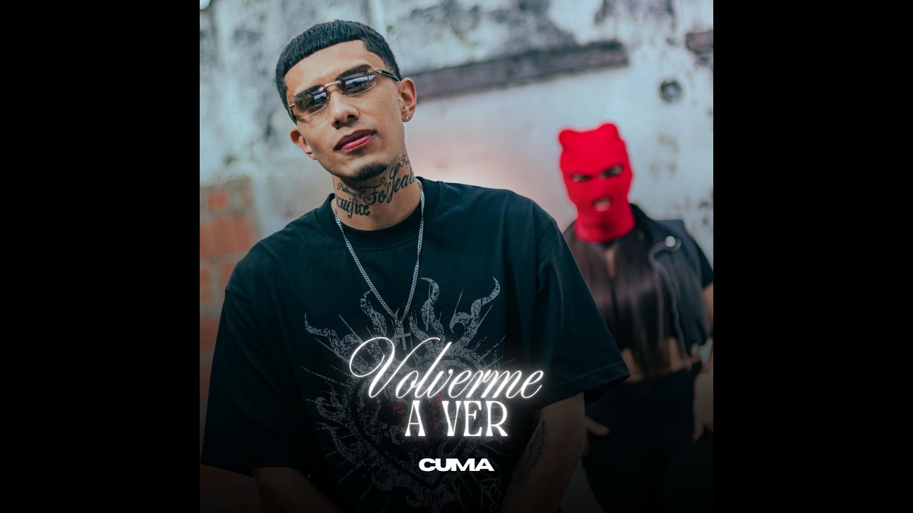 Cuma - Volverme A Ver (Video Oficial)