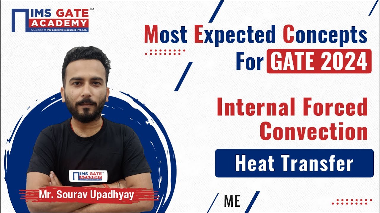 L7 Most Expected Concepts of Heat Transfer for GATE-2024 | Internal Forced Convection | Sourav Sir