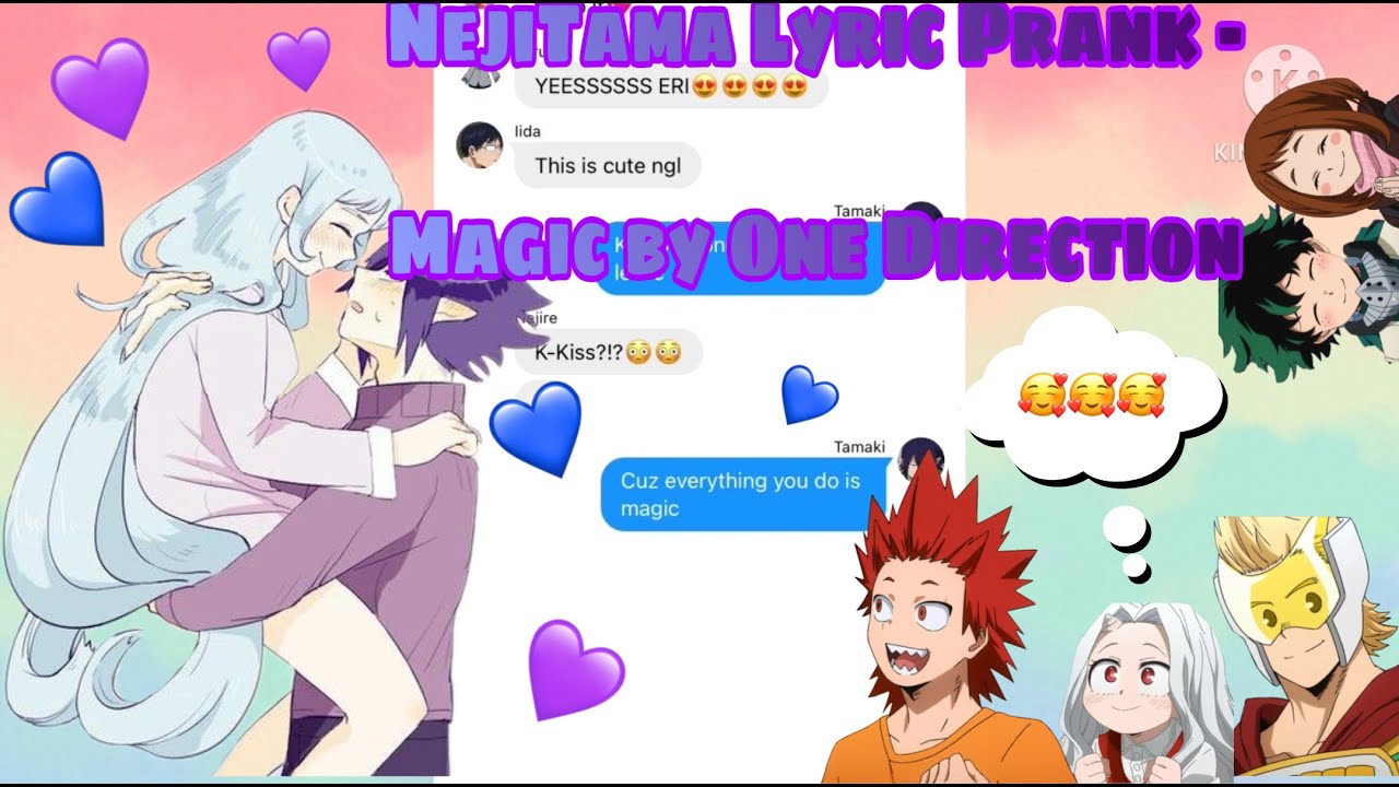 MHA Lyric Prank || NejiTama Lyric Prank || Magic by One Direction