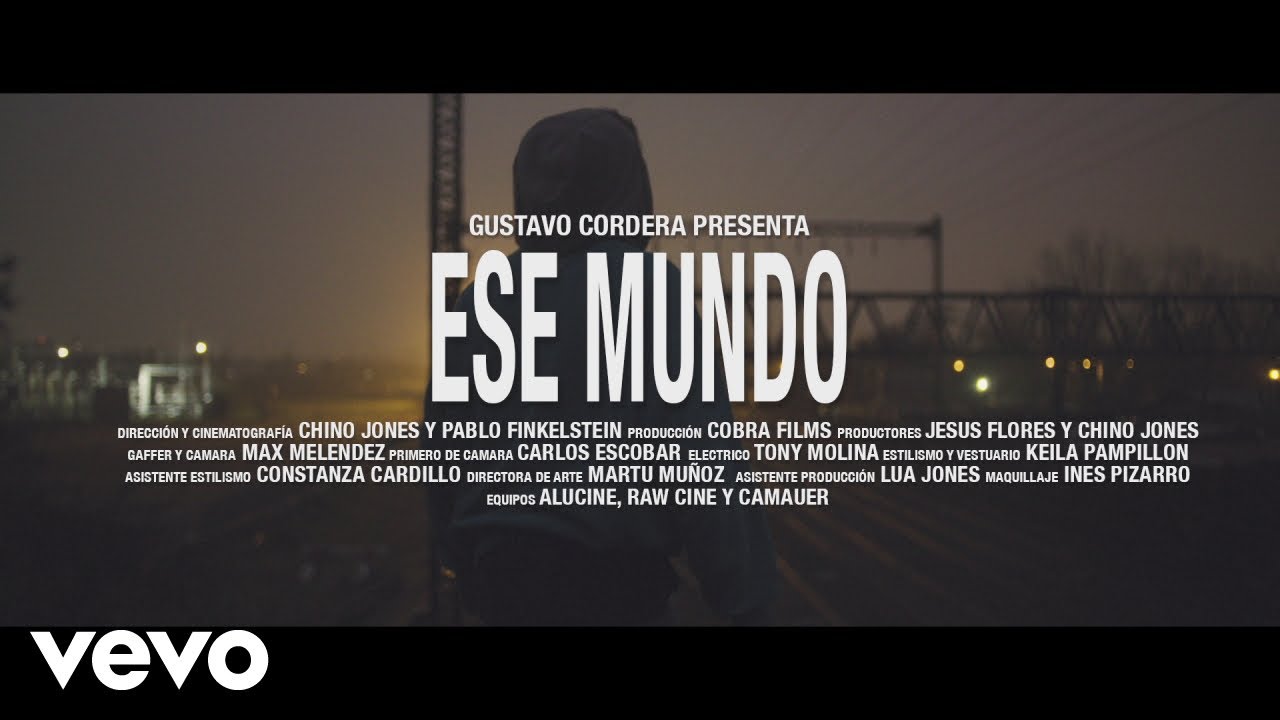 Gustavo Cordera - Ese Mundo (Official Video)